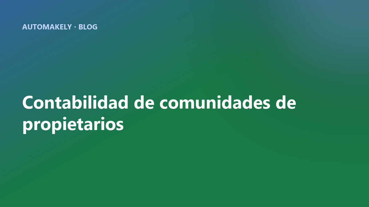 Contabilidad de comunidades de propietarios: simplifícala y evita errores