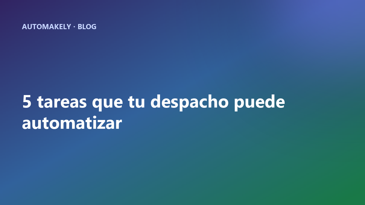 5 tareas que tu administración de fincas puede automatizar (y dejar de sufrir)